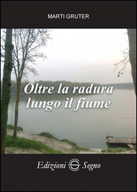 Oltre la radura lungo il fiume