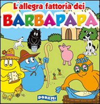 L'allegra fattoria dei Barbapapà