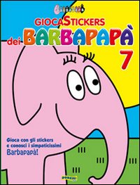 Giocastickers dei Barbapapà. Vol. 7