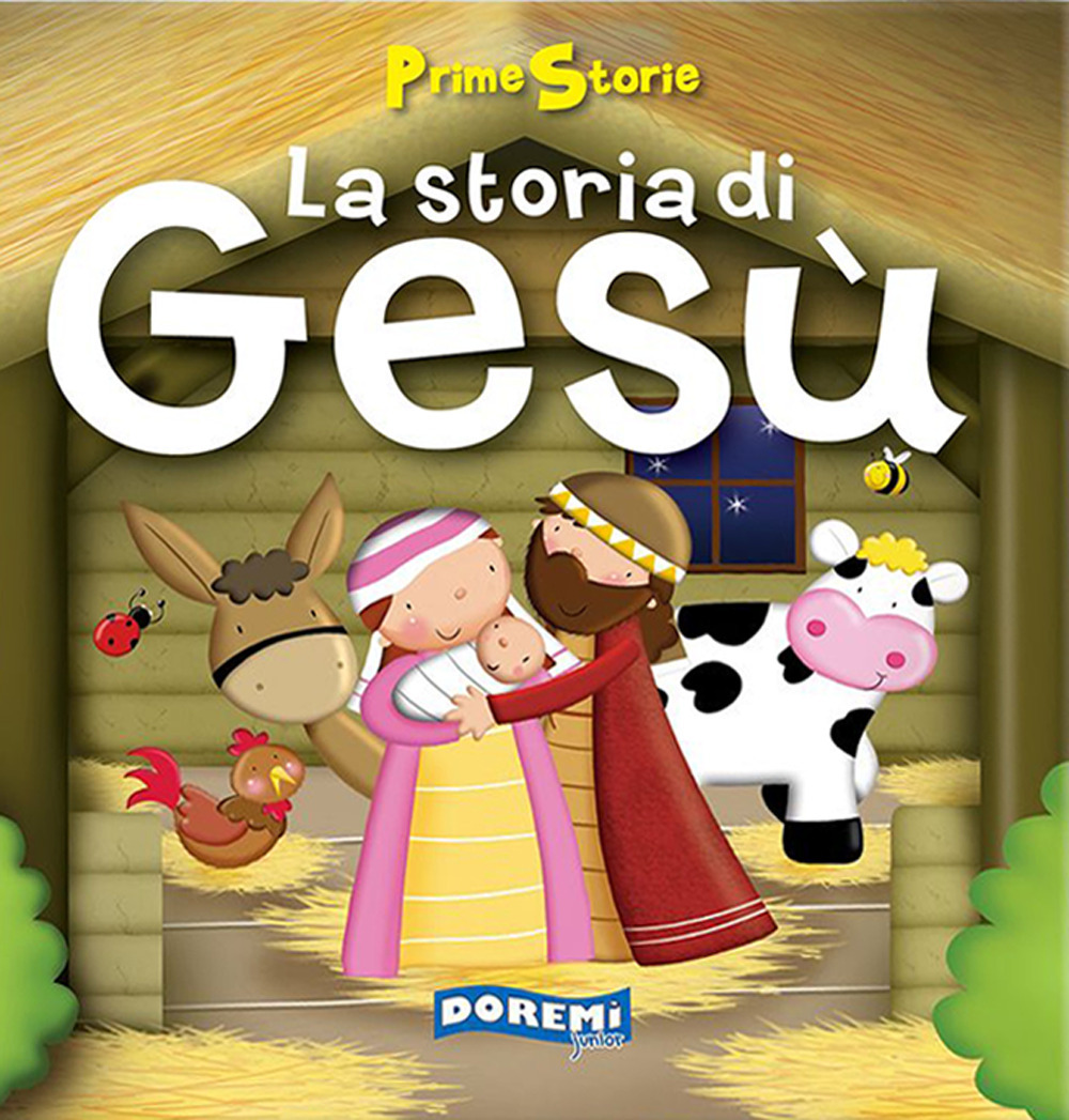 La storia di Gesù. Prime storie