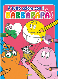 A tutto colore con i Barbapapà!