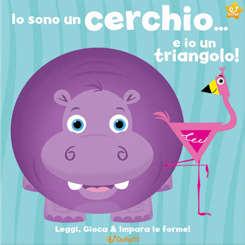 Io sono un cerchio... e io un triangolo! Leggi, gioca e impara le forme!