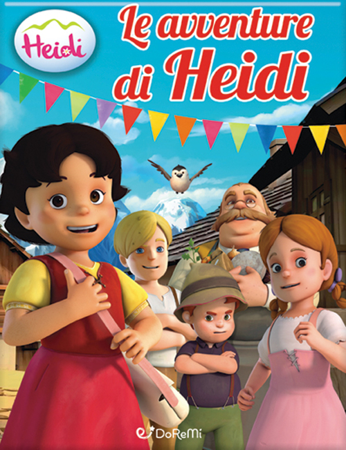 Le avventure di Heidi. Heidi