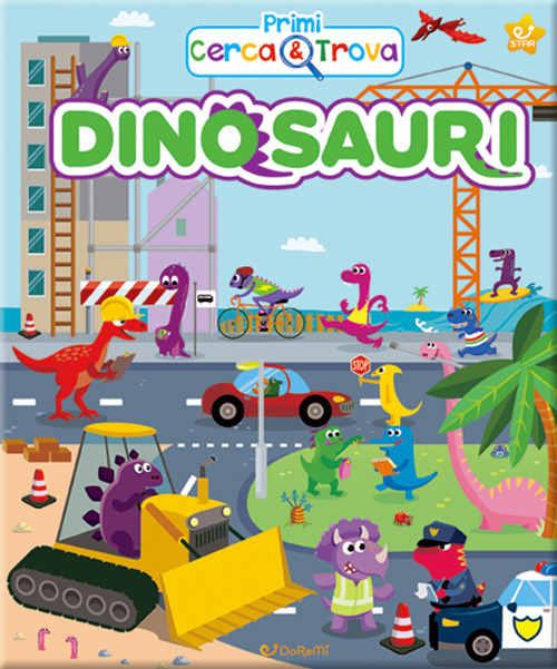 Dinosauri. Primi cerca & trova