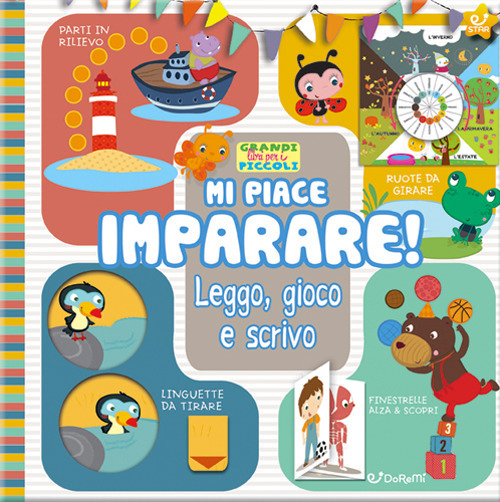 Mi piace imparare! Leggo, gioco e scrivo. Grandi libri per i piccoli