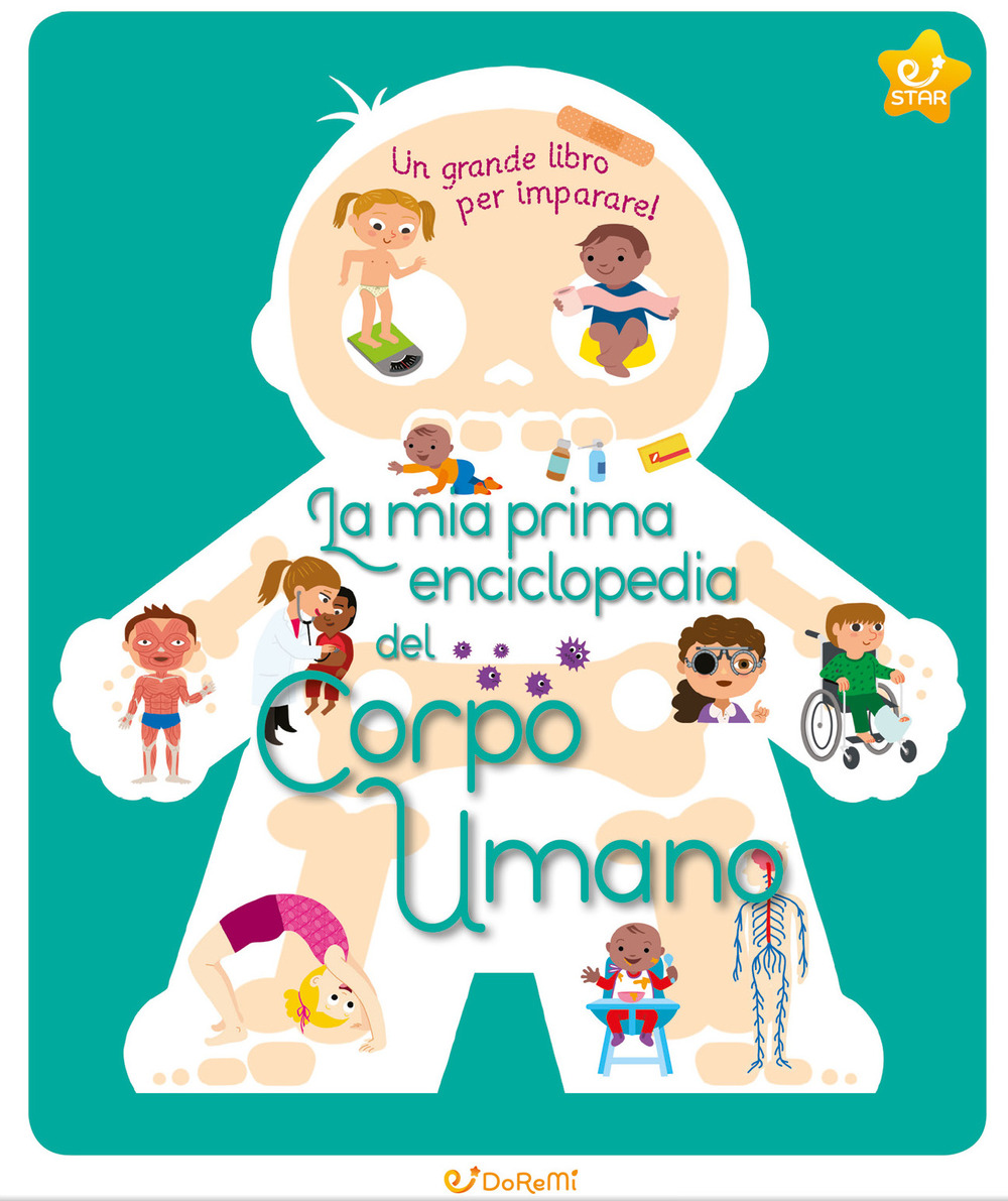 La mia prima enciclopedia del corpo umano