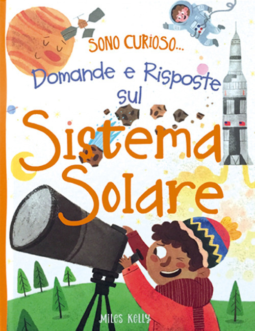 Domande e risposte sul sistema solare. Sono curioso...