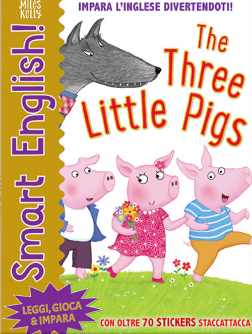 The three little pigs. Smart english. Con adesivi