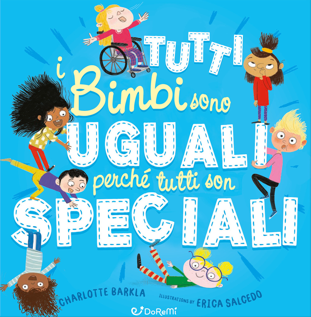 Tutti i bimbi sono uguali perché tutti son speciali. Diversamente