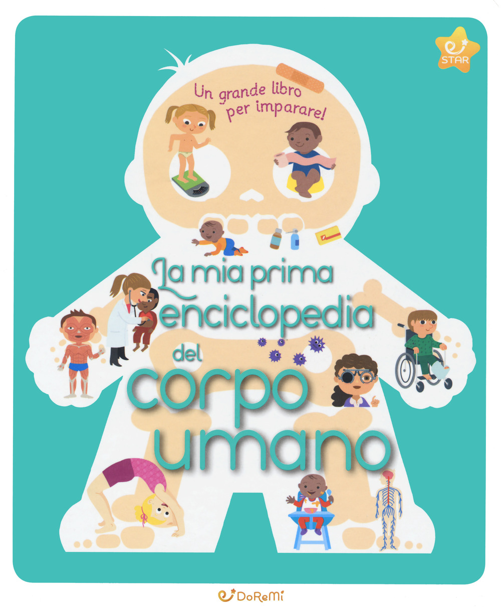 La mia prima enciclopedia del corpo umano