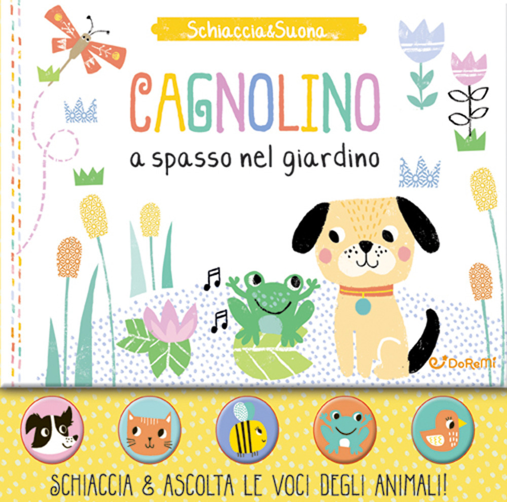 Cagnolino a spasso nel giardino. Schiaccia&suona