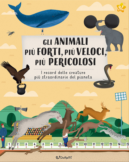 Gli animali più forti, più veloci, più pericolosi. Animal world