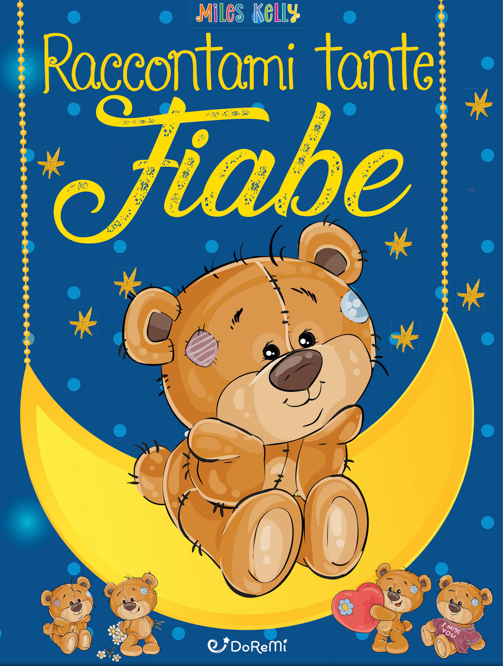 Raccontami tante fiabe. Sogni da leggere