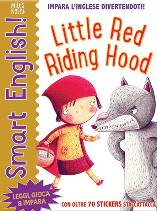 Little Red Riding Hood. Smart English. Con adesivi