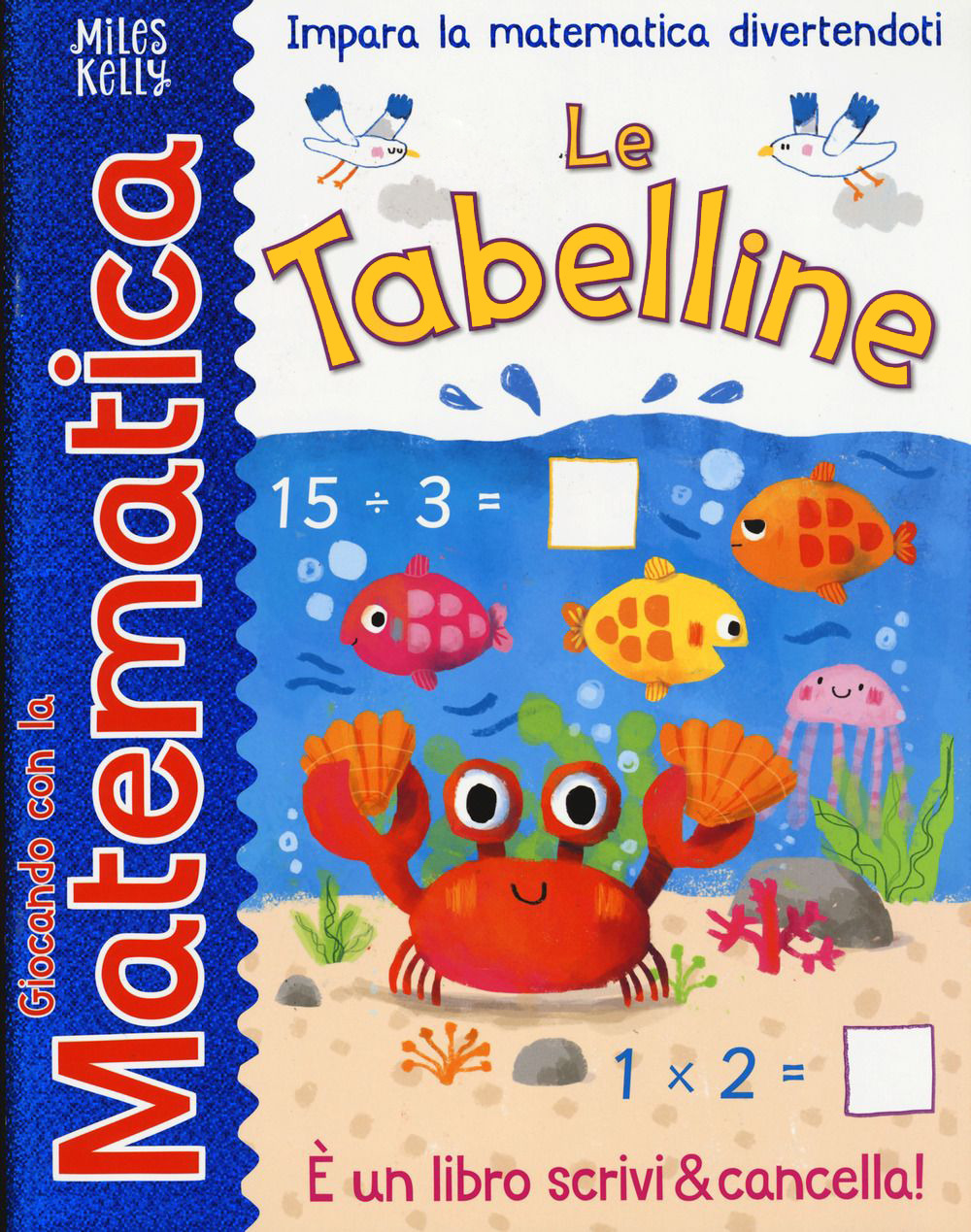 Le tabelline. Giocando con la matematica