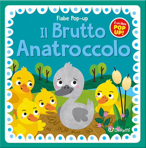 Il brutto anatroccolo. Fiabe pop-up