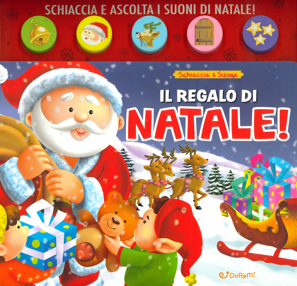 Il regalo di Babbo Natale! Schiaccia&suona