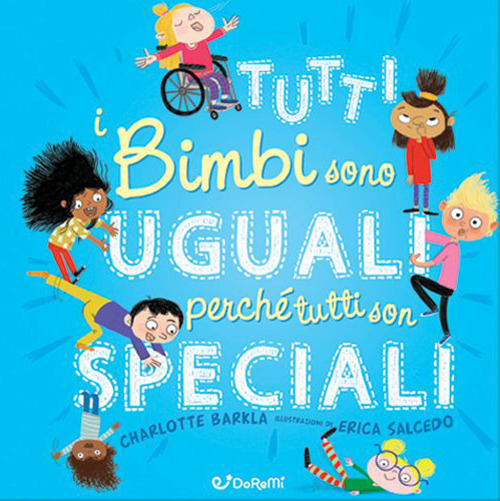 Tutti i bimbi sono uguali perché tutti son speciali. Diversamente