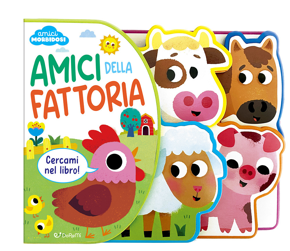 Amici della fattoria. Amici morbidosi