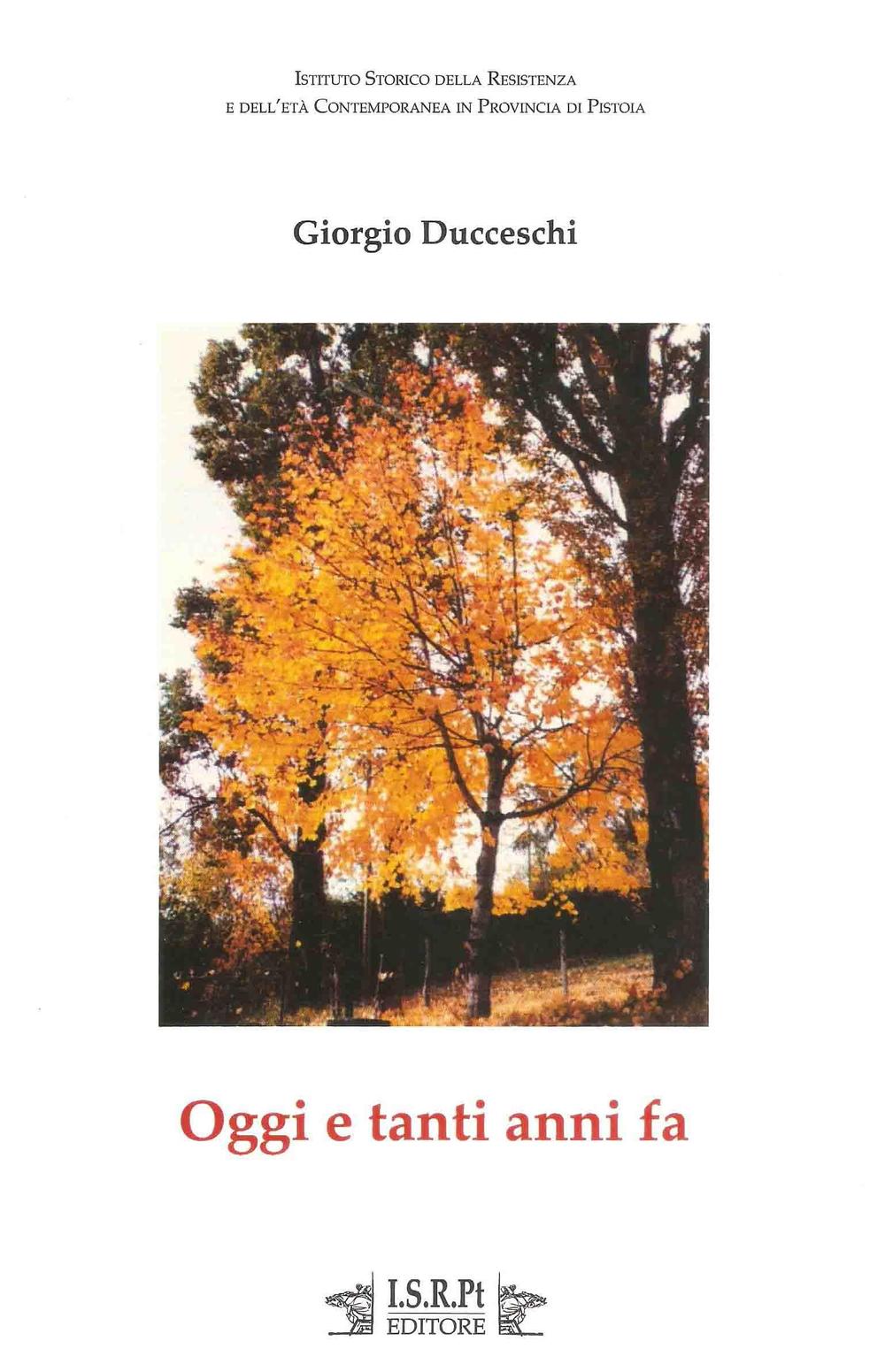 Oggi e tanti anni fa