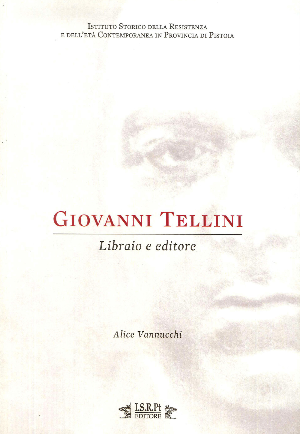 Giovanni Tellini. Libraio e editore