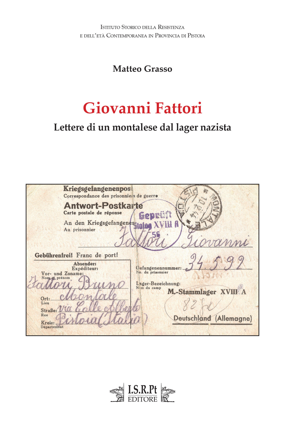 Giovanni Fattori. Lettere di un montalese dal lager nazista