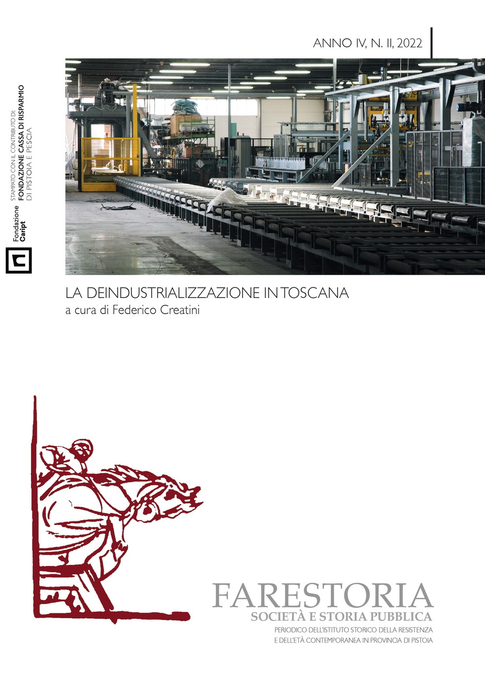 Farestoria. Società e storia pubblica. Nuova serie. Vol. 2: La deindustrializzazione in Toscana