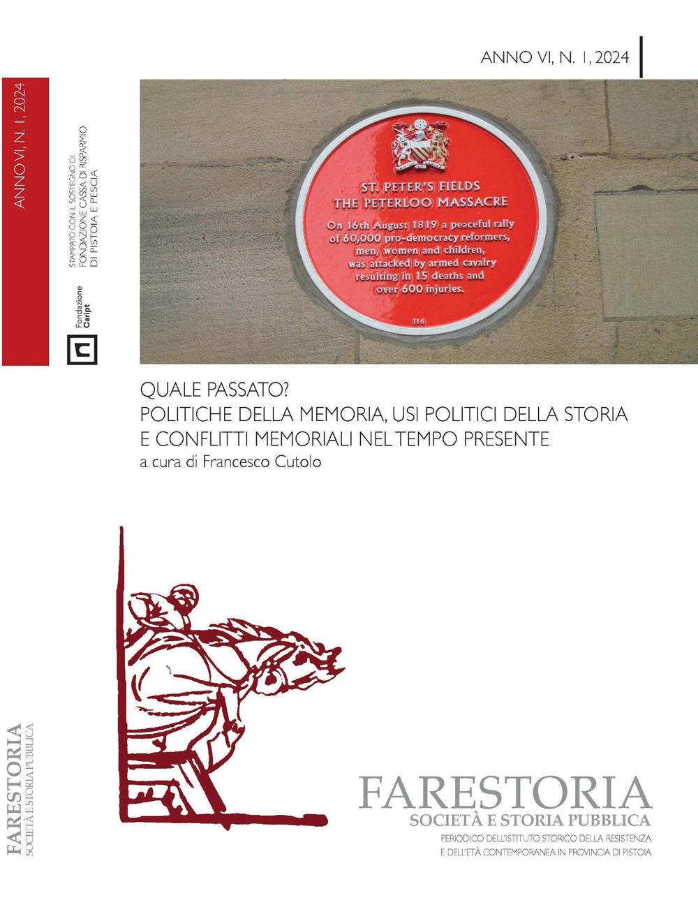 Farestoria. Società e storia pubblica. Vol. 1: Quale passato? Politiche della memoria, usi politici della storia e conflitti memoriali nel tempo presente