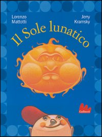 Il sole lunatico