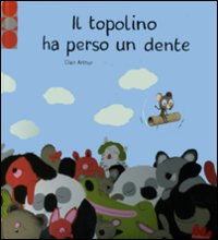 Il topolino ha perso un dente