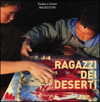 Ragazzi dei deserti. Crescere in armonia con la natura