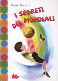 I segreti dei mondiali