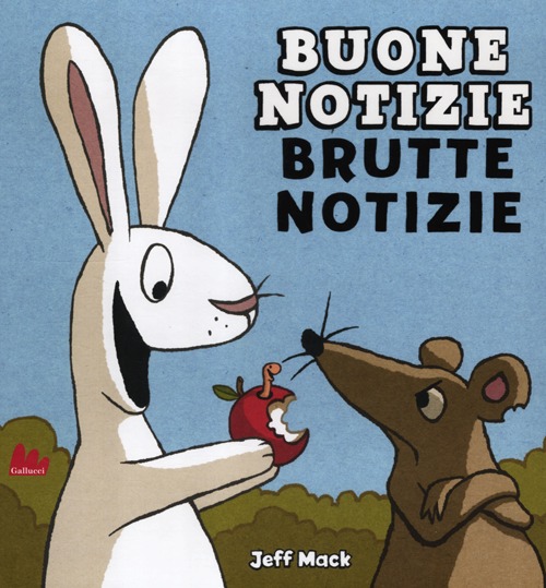 Buone notizie, brutte notizie