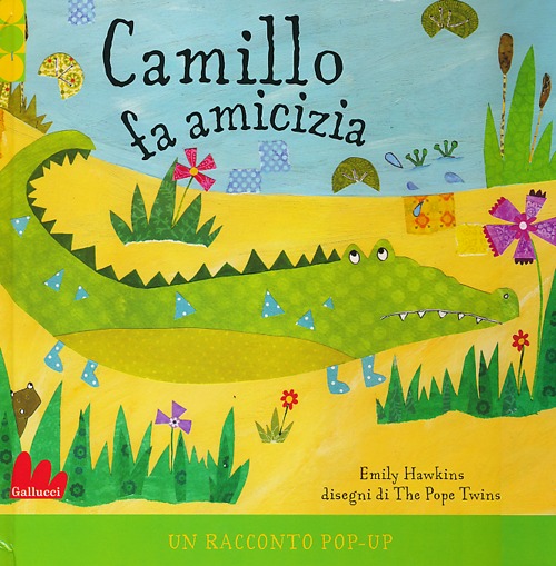 Camillo fa amicizia. Libro pop-up