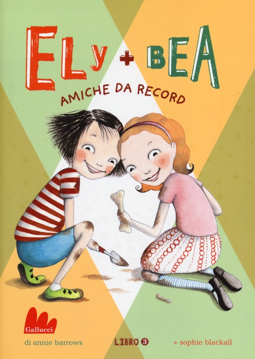 Amiche da record. Ely + Bea. Vol. 3