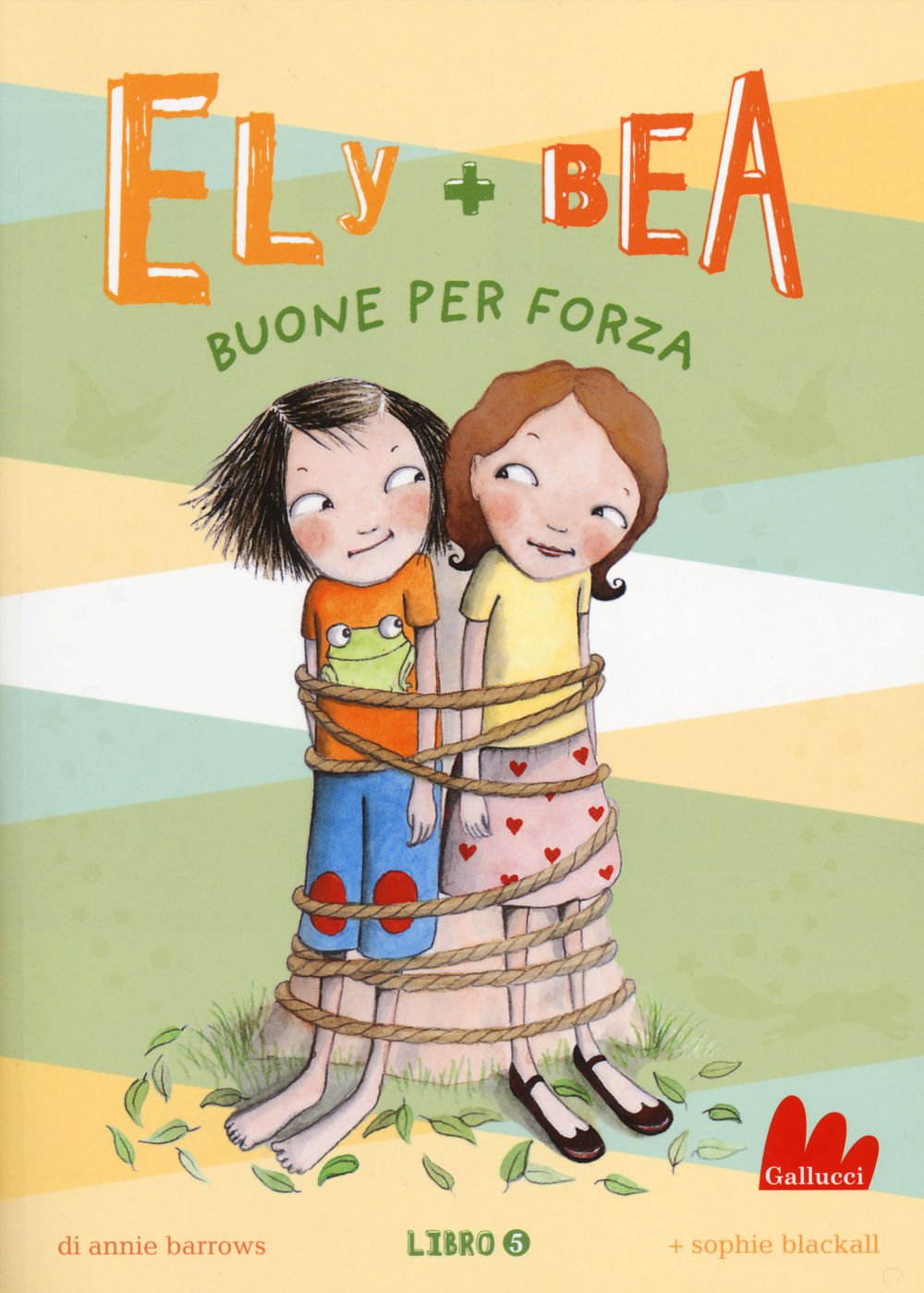 Buone per forza. Ely + Bea. Vol. 5