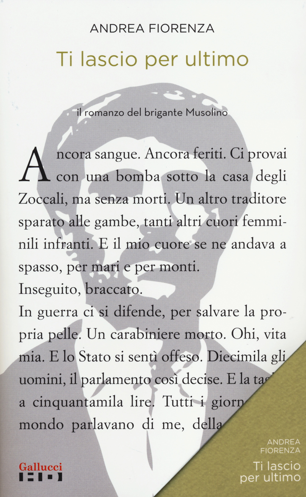 Ti lascio per ultimo. Il romanzo del brigante Musolino