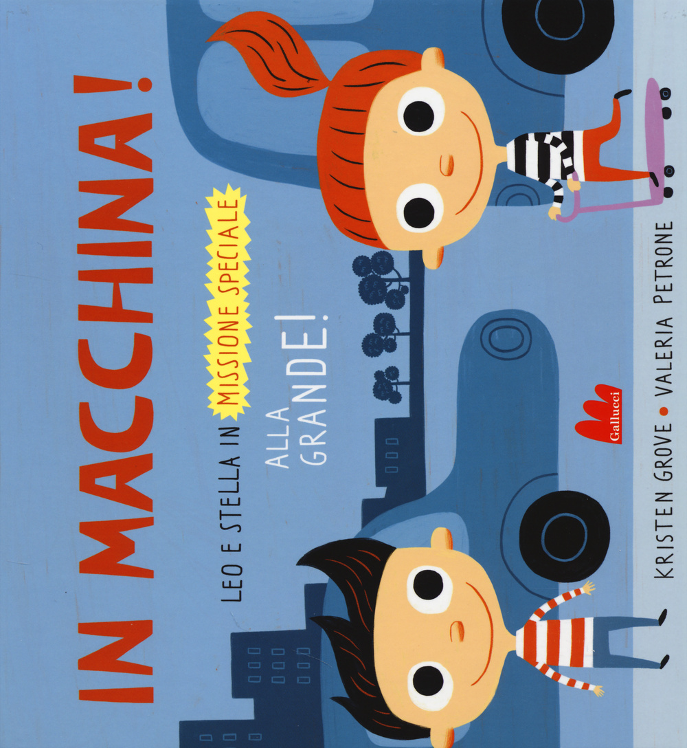 In macchina! Alla grande! Leo e Stella in missione speciale