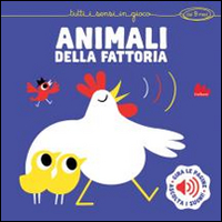 Animali della fattoria. Libro sonoro