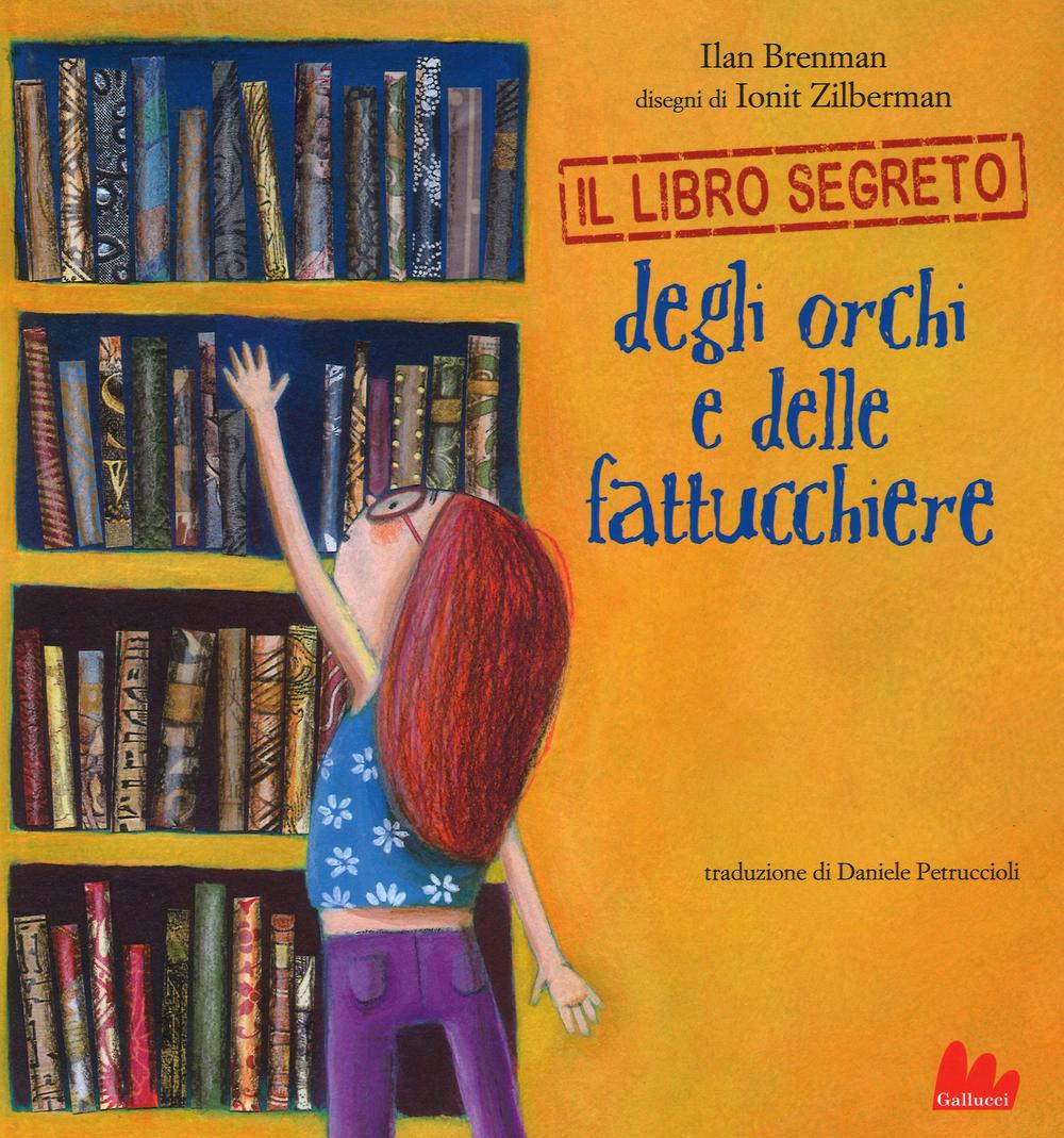 Il libro segreto degli orchi e delle fattucchiere