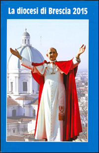 La diocesi di Brescia 2015