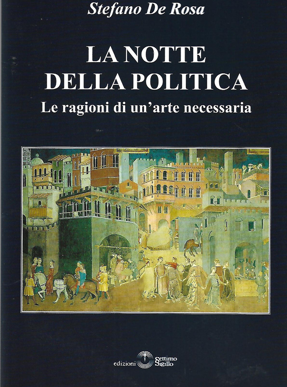 La notte della politica. Le ragioni di un'arte necessaria