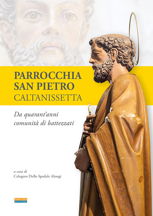 Parrocchia San Pietro Caltanissetta. Da quarant'anni comunità di battezzati