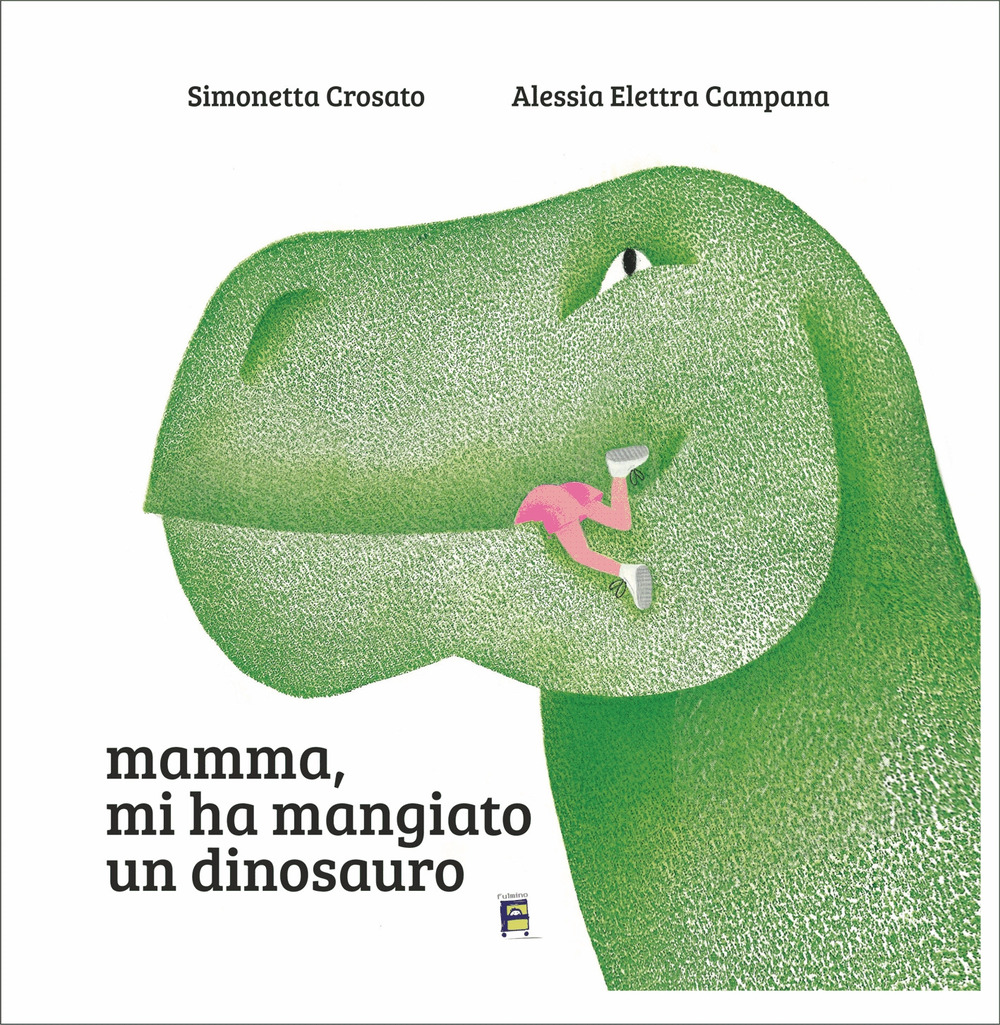Mamma, mi ha mangiato un dinosauro