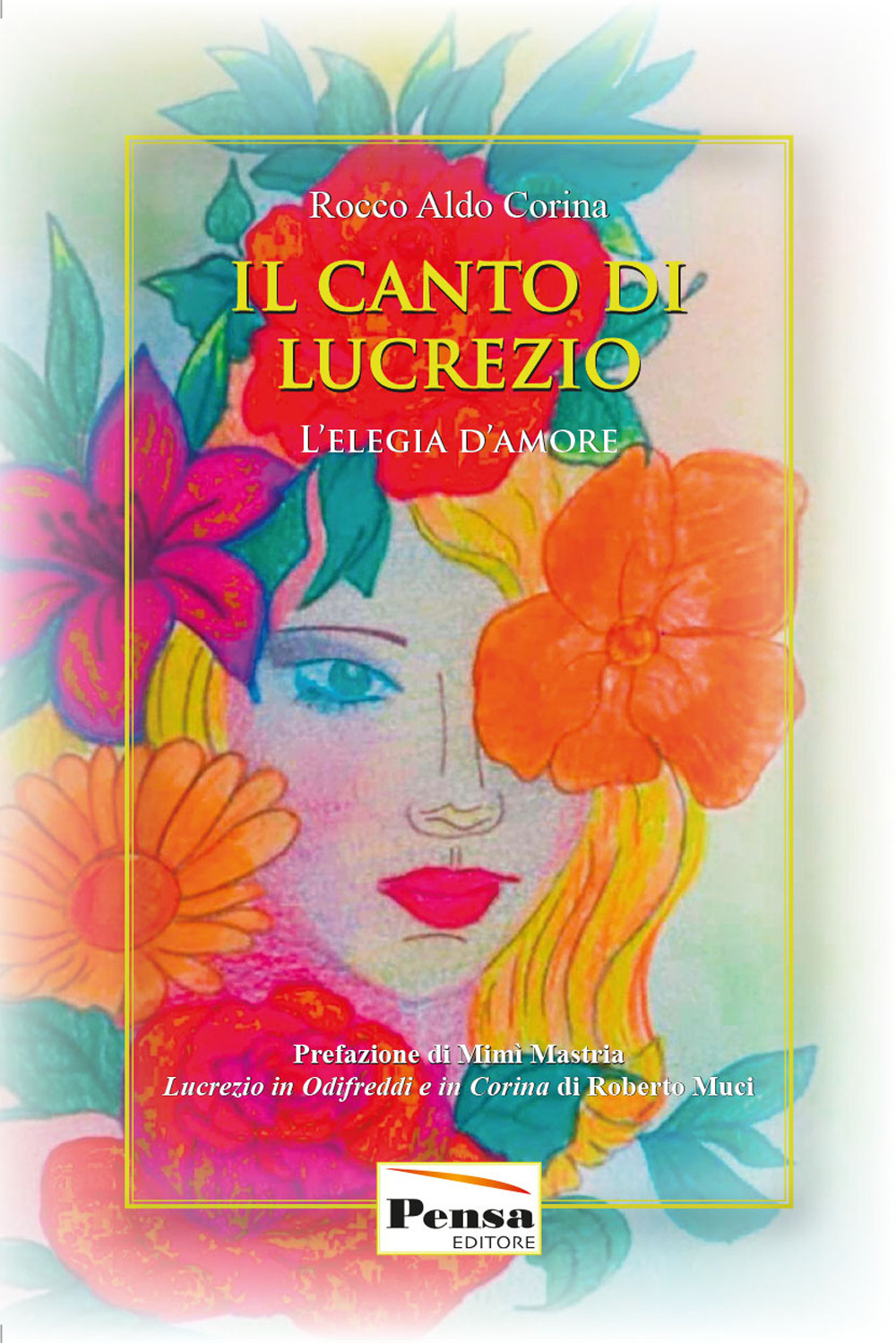 Il canto di Lucrezio. L'elegia dell'amore
