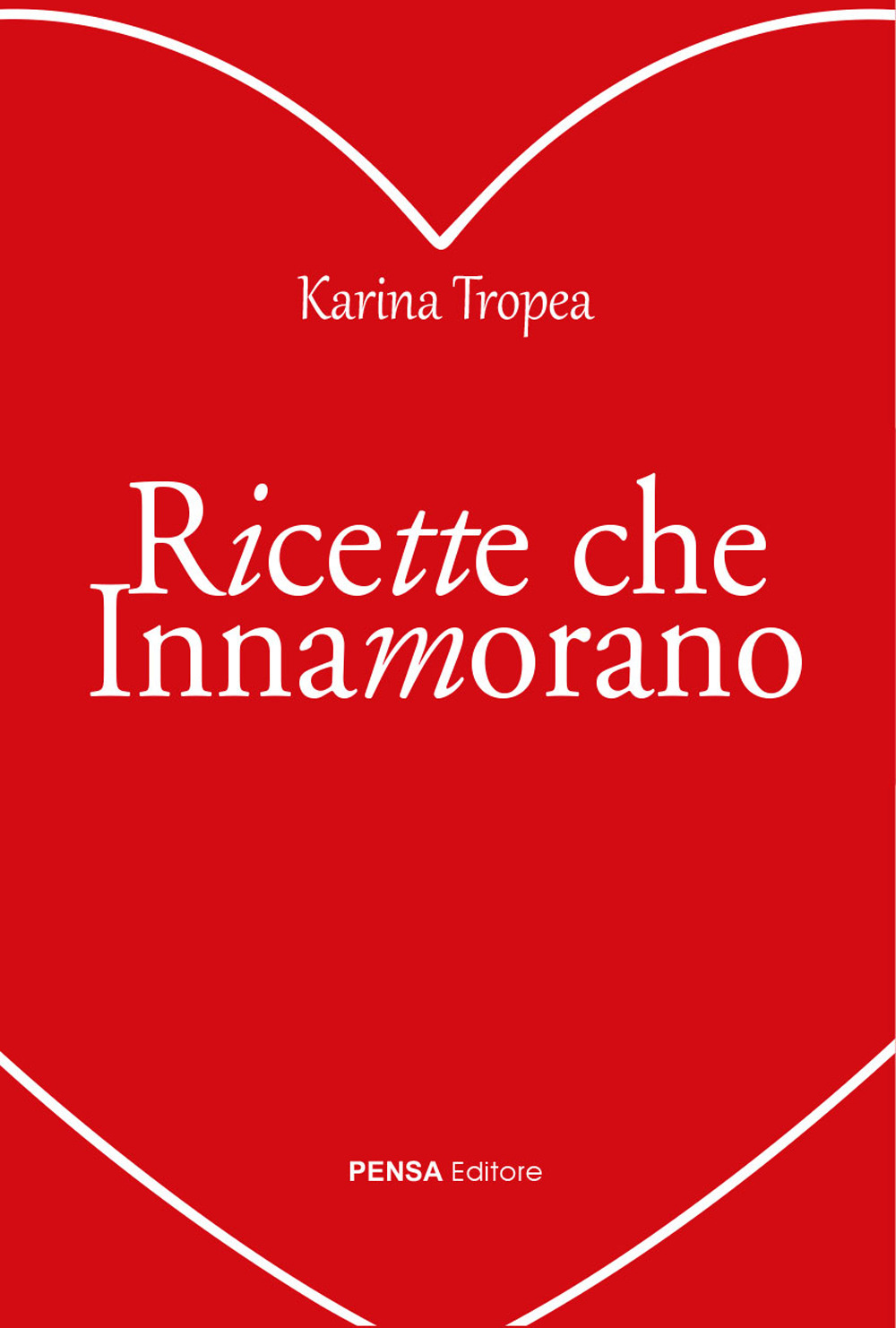 Ricette che innamorano