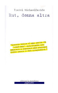 Rut, donna altra. Le conseguenze e il prezzo dell'amore