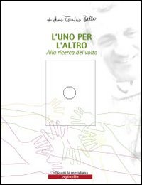 L'uno per l'altro. Alla ricerca del volto