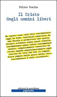 Il Cristo degli uomini liberi
