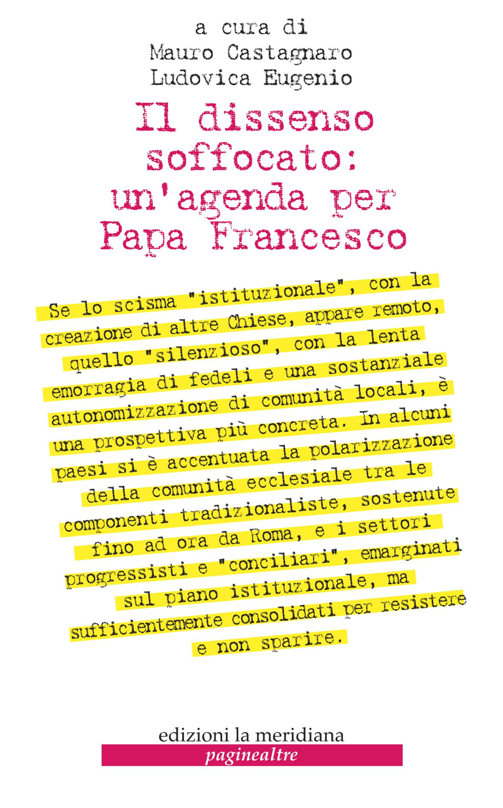 Il dissenso soffocato: un'agenda per papa Francesco